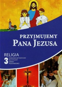 Picture of Przyjmujemy Pana Jezusa 3 Poradnik metodyczny z płytą CD Szkoła podstawowa