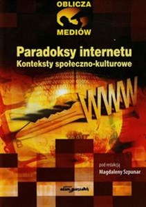 Picture of Paradoksy internetu Konteksty społeczno-kulturowe