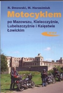 Picture of Motocyklem po Mazowszu Kielecczyźnie Lubelszczyźnie Księstwie Łowickim
