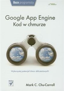 Picture of Google App Engine Kod w chmurze Wykorzystaj potencjał chmur obliczeniowych!