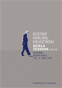 Książka : Dzieła zeb... - Gustaw Herling-Grudziński