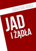 Jad i żądł... - Sebastian Reńca -  foreign books in polish 