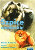 Książka : Szpice nie... - Andrzej Kuncewicz, Joanna Milewska-Kuncewicz