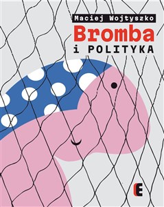 Picture of Bromba i polityka