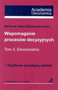 Picture of Wspomaganie procesów decyzyjnych Tom II Ekonometria
