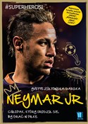 Neymar Jr ... - Yvette Żółtowska-Darska - Ksiegarnia w UK