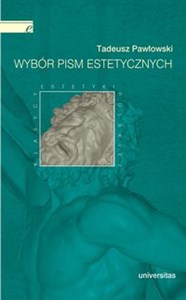 Picture of Wybór pism estetycznych (Tadeusz Pawłowski)