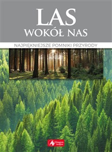 Picture of Las wokół nas Najpiękniejsze puszcze i bory Polski