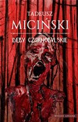 Polska książka : Dęby czarn... - Tadeusz Miciński