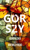 Gorszy - Eliza Korpalska, Tomasz Brewczyński -  foreign books in polish 