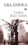 Gra anioła... - Carlos Ruiz Zafon -  foreign books in polish 