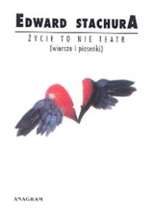Picture of Życie to nie teatr (wiersze i piosenki)