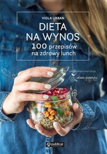 Picture of Dieta na wynos. 100 przepisów na zdrowy lunch