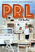 PRL od kuc... - Sławomir Koper, Mariusz Mucha -  foreign books in polish 