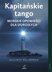 Picture of Kapitańskie tango Morskie opowieści dla dorosłych