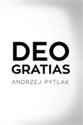 polish book : Deo Gratia... - Andrzej Pytlak