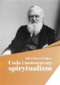 Książka : Cuda i now... - Alfred Russel Wallace