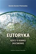 Eutoryka R... - Dorota Korwin-Piotrowska - Ksiegarnia w UK