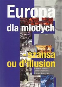 Obrazek Europa dla młodych Szansa ou d`illusion