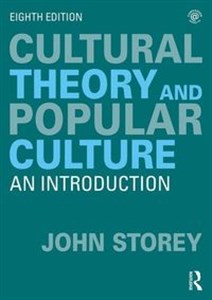 Obrazek Cultural Theory and Popular Culture An Introduction