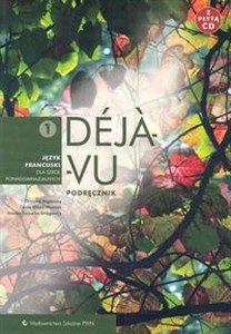Picture of Déjà-vu 1 Podręcznik z płytą CD Język francuski Szkoła ponadgimnazjalna