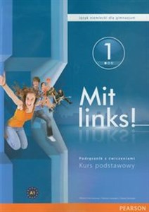 Obrazek Mit links 1 Podręcznik z ćwiczeniami z płytą CD Kurs podstawowy A1 Gimnazjum