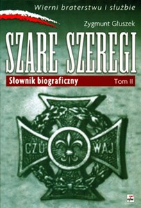 Picture of Szare szeregi Słownik biograficzny t.2