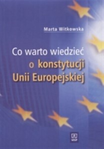 Picture of Co warto wiedzieć o Konstytucji Unii Europejskiej
