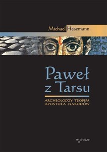 Obrazek Paweł z Tarsu Archeolodzy tropem Apostoła Narodów