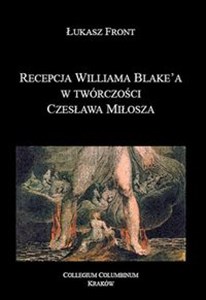 Picture of Recepcja Williama Blake'a w tworczości Czesława Milosza