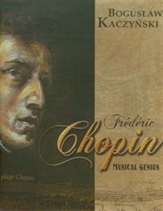 Obrazek Frederic Chopin Musical Genius + CD wydanie w wersji angielskiej