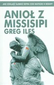 Anioł z Mi... - Greg Iles -  foreign books in polish 