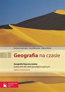 Picture of Geografia na czasie Część 1 Podręcznik Geografia fizyczna świata Zakres rozszerzony Szkoły ponadgimnazjalne