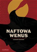 Naftowa We... - Aleksandr Sniegiriow -  books in polish 