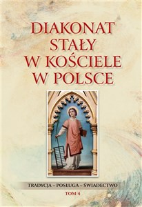 Obrazek Diakonat stały w Kościele w Polsce T.4