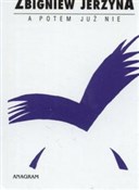 polish book : A potem ju... - Zbigniew Jerzyna
