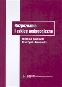 Picture of Rozpoznania i szkice pedagogiczne