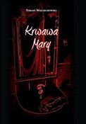 Krwawa Mar... - Tomasz Wojciechowski -  foreign books in polish 