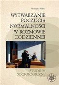 Wytwarzani... - Katarzyna Szkuta -  books from Poland