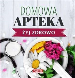 Picture of Domowa Apteka - Żyj zdrowo