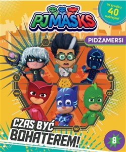 Obrazek Czas być bohaterem pjmasks pidżamersi