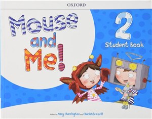 Picture of Mouse and Me 2 Student Book