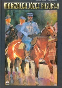 Obrazek Marszałek Józef Piłsudski