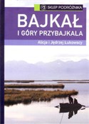 Bajkał i g... - Alicja Łukowska, Jędrzej Łukowski -  Polish Bookstore 