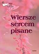 Show details for Wiersze sercem pisane Wiersze se... - Opracowanie Zbiorowe -  foreign books in polish