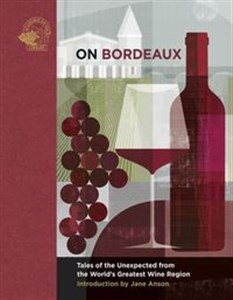 Picture of On Bordeaux Tales of the unexpected from the World's Greatest Wine Region