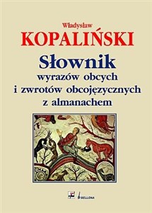 Picture of Słownik wyrazów obcych i zwrotów obcojęzycznych z almanachem