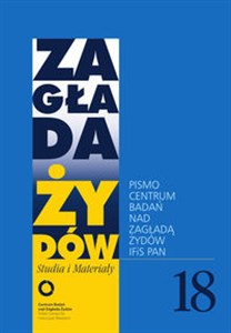 Picture of Zagłada Żydów Studia i Materiały nr 18 R. 2022 Pismo Centrum Badań nad Zagładą Żydów IFiS PAN