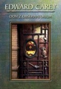 Dom z obse... - Edward Carey -  books from Poland