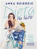 Polska książka : Dieta na l... - Anka Dziedzic